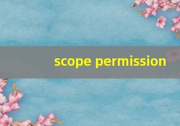 scope permission